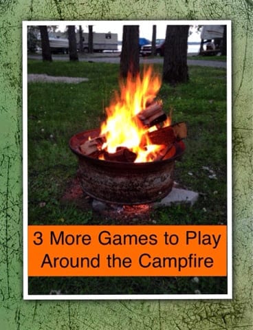 3 More Games to Play Around the Campfire