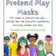 Pretend Play Masks