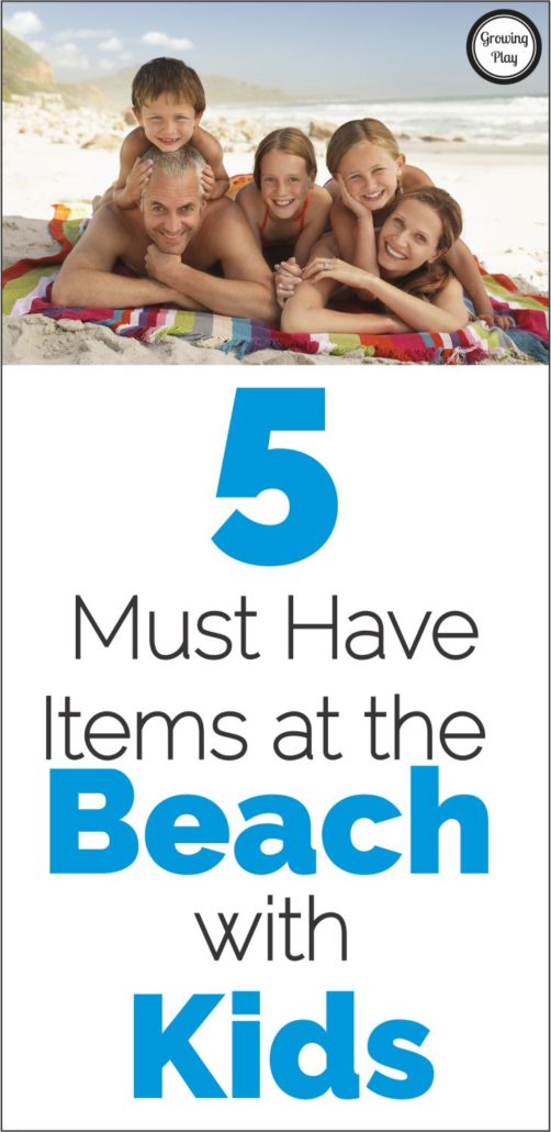 5 Must Have Items at the Beach with Kids GP