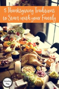 5 Thanksgiving Traditions to Start with Your Family