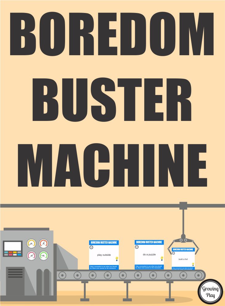 Boredom Buster Machine from Growing Play