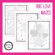 The day of love is coming up, and we have the perfect Valentines Day Maze free printable packet for you!